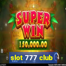 slot 777 club