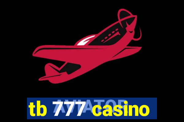 tb 777 casino