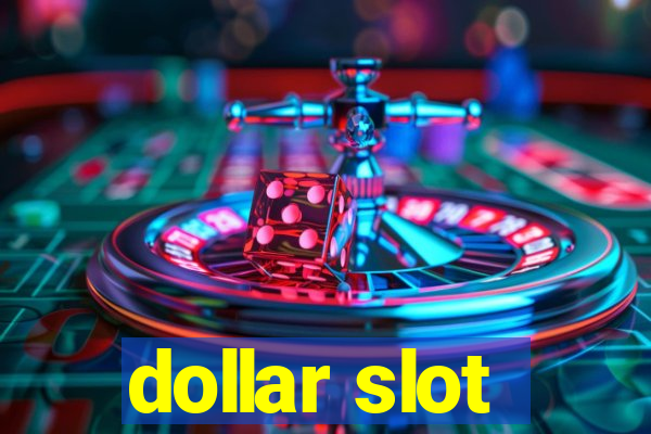 dollar slot