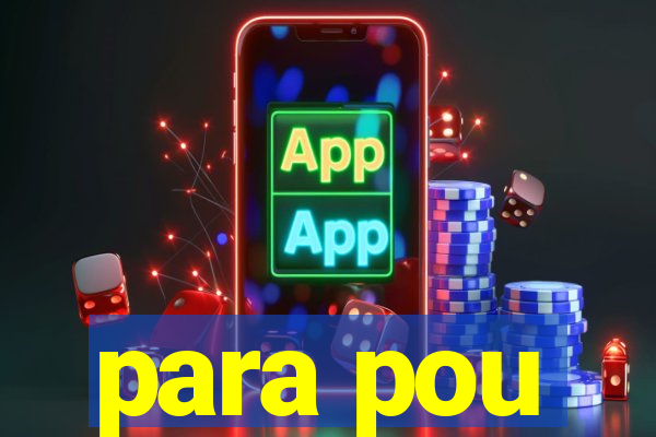 para pou