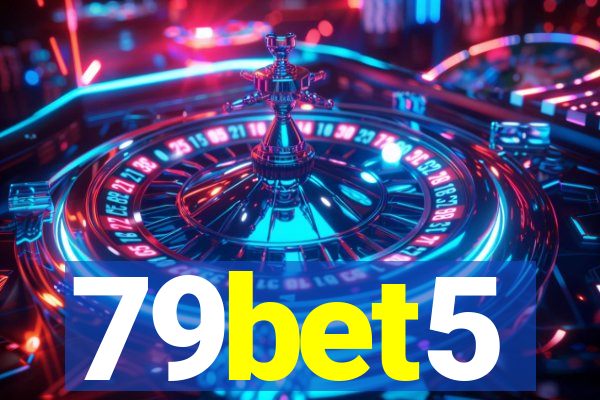 79bet5