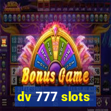 dv 777 slots