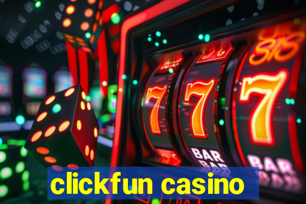 clickfun casino