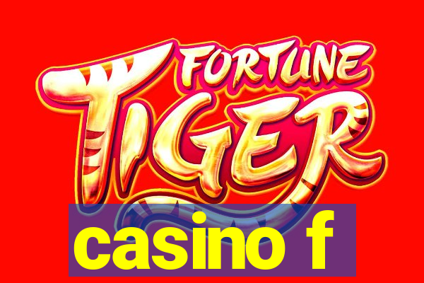 casino f