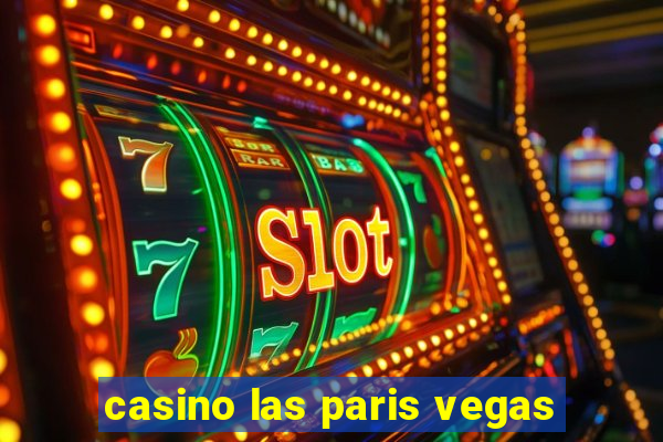 casino las paris vegas