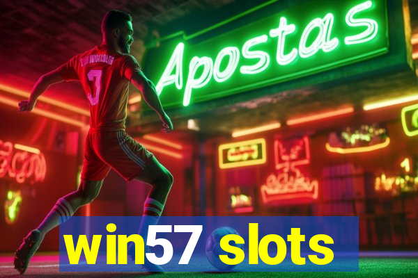 win57 slots