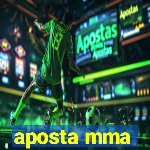 aposta mma