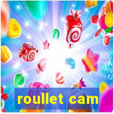 roullet cam