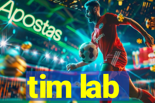 tim lab