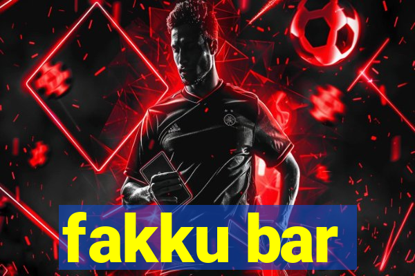 fakku bar