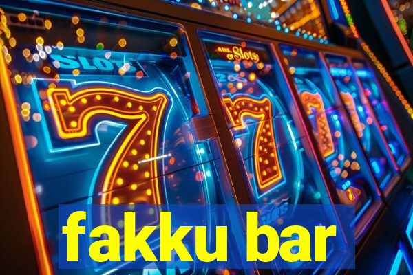 fakku bar