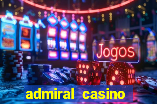 admiral casino sister sites