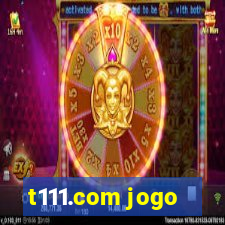 t111.com jogo