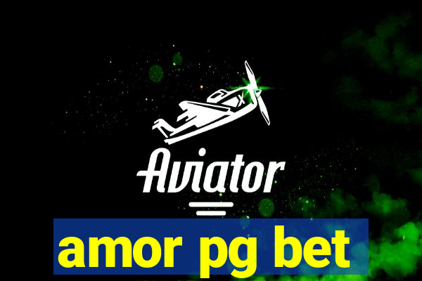 amor pg bet