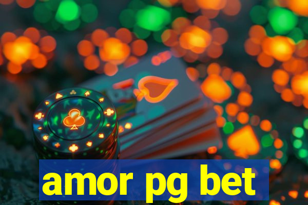 amor pg bet