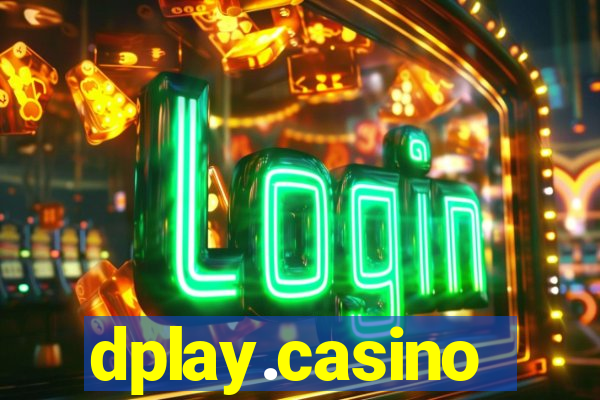 dplay.casino