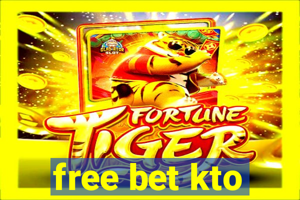 free bet kto