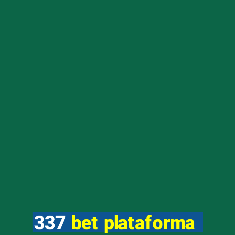 337 bet plataforma