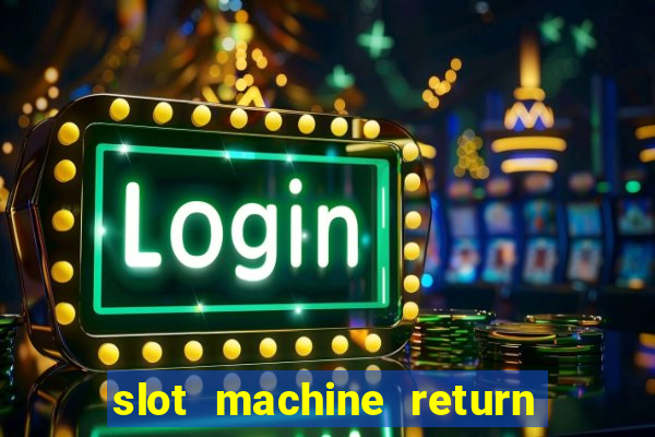 slot machine return to player