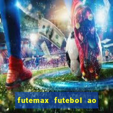 futemax futebol ao vivo hd