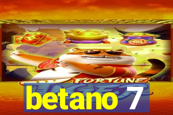 betano 7