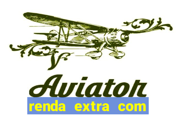 renda extra com pouco investimento