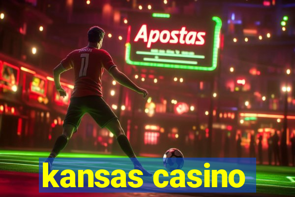 kansas casino