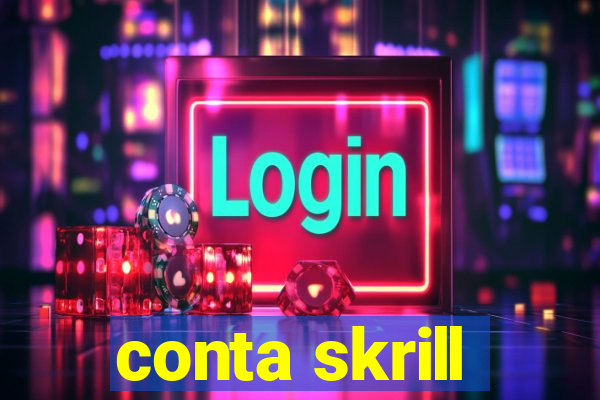 conta skrill