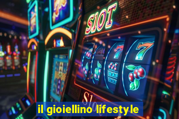 il gioiellino lifestyle