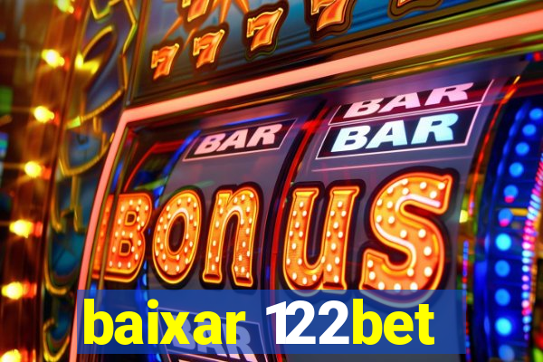 baixar 122bet