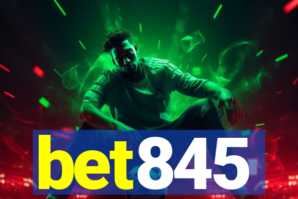 bet845