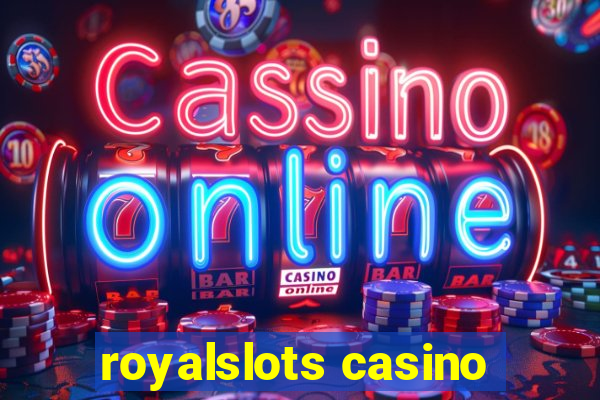 royalslots casino