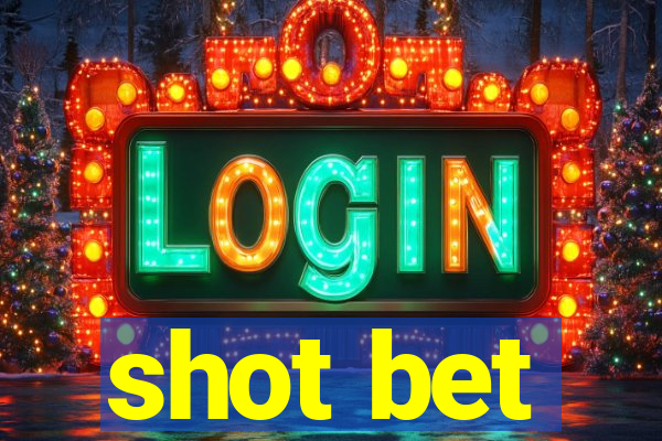 shot bet