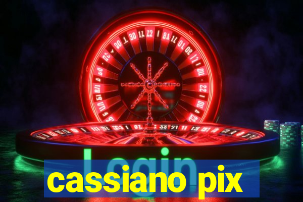 cassiano pix