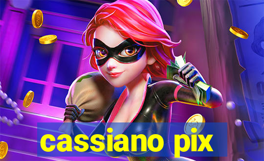 cassiano pix