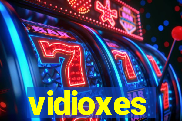 vidioxes