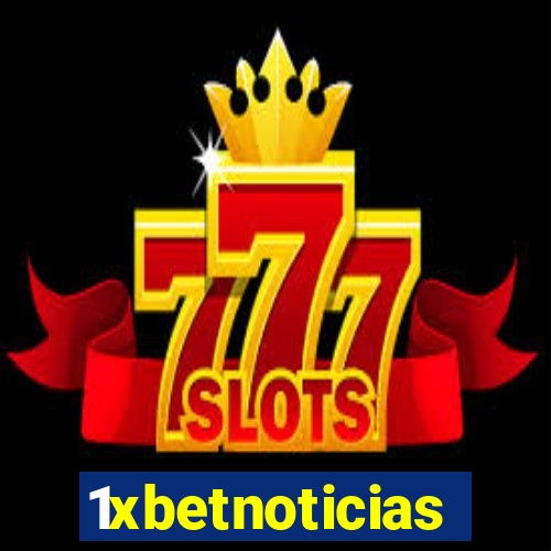 1xbetnoticias