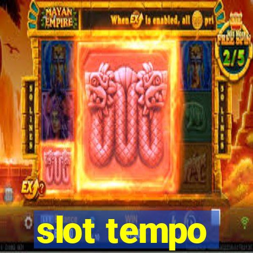 slot tempo