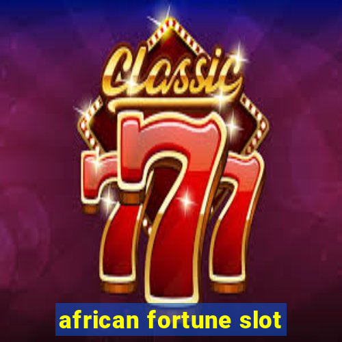 african fortune slot