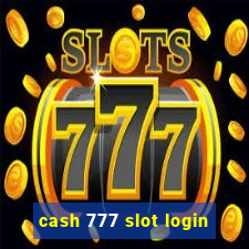 cash 777 slot login