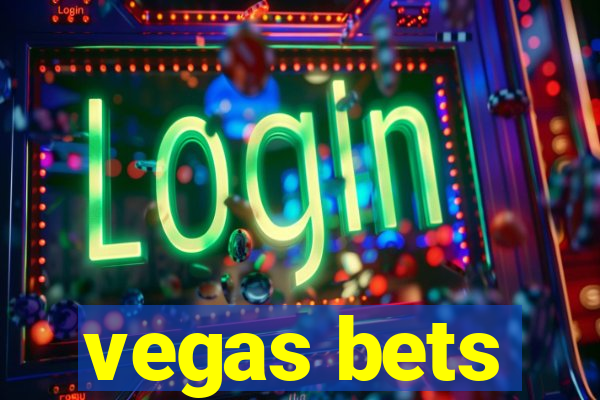 vegas bets