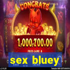 sex bluey