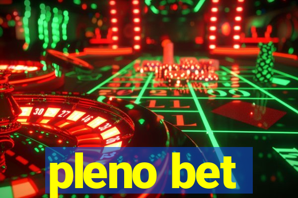 pleno bet