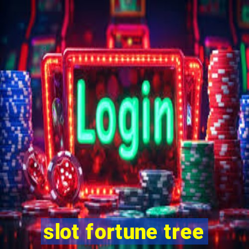 slot fortune tree