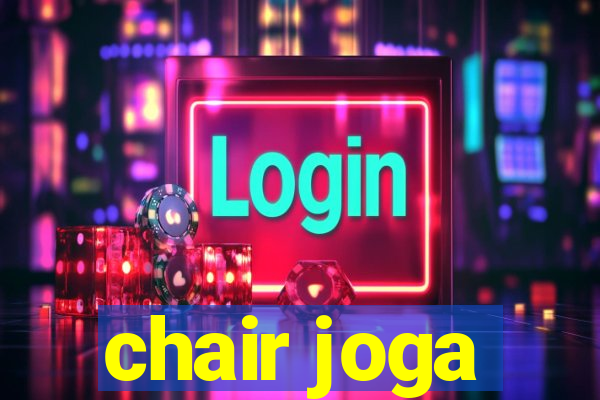 chair joga