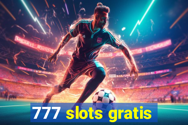 777 slots gratis