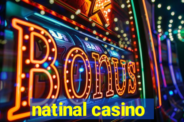 natinal casino