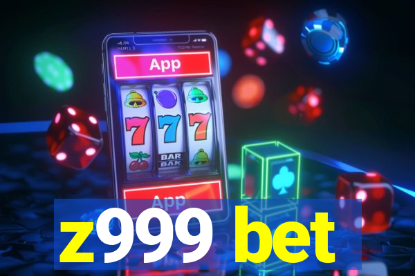 z999 bet