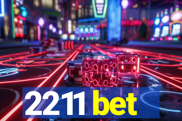 2211 bet