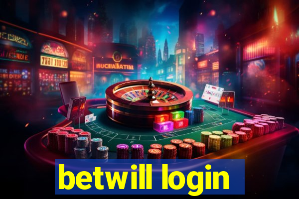 betwill login